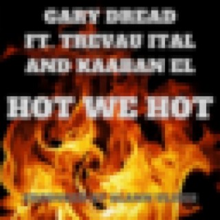 Hot We Hot (feat. Trevau Ital & Kaaban El)