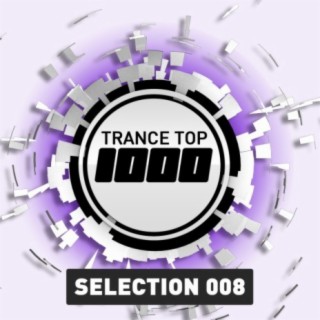 Trance Top 1000 - Selection 008
