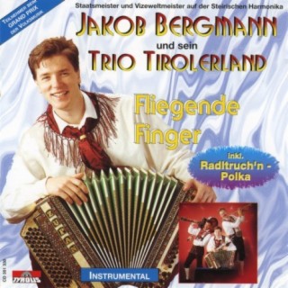 Jakob Bergmann und sein Trio Tirolerland