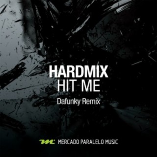 Hit Me (Dafunky Remix)