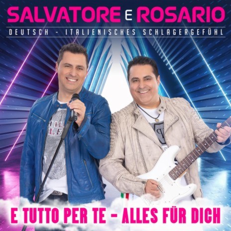 Salvatore e Rosario-Hitmix: E tutto per te / Sommergefühl im Cabrio / Sentimento Italiano / Wie ein Bumerang / Dove sei / Bella Giovanna