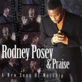 Rodney Posey & Praise