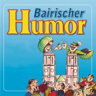 Baierischer Humor