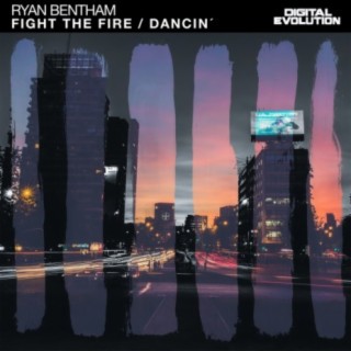 Fight the fire / Dancin´