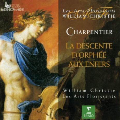 La descente d'Orphée aux enfers, Act 2: Euridice n'est plus - Le destin est contraire - Ah ! Puisqu'avant le temps (Orphée, Pluton, Properpine) ft. William Christie, Fernand Bernadi, Monique Zanetti & Paul Agnew | Boomplay Music