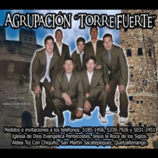 AGRUPACION MUSICAL TORRE FUERTE