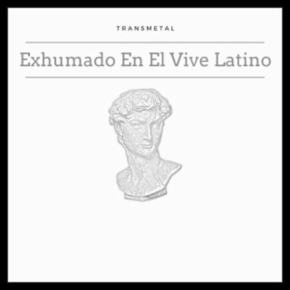 Exhumado En El Vive Latino