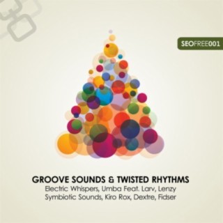 Groove Sounds & Twisted Rhythms, Vol. I