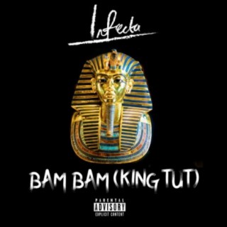 Bam Bam (King Tut)