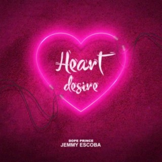 Heart Desire | Boomplay Music