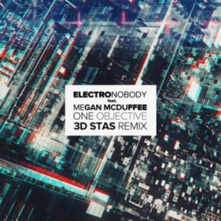 One Objective (feat. Megan McDuffee) (3D Stas Remix)