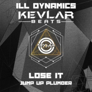 Lose It / Jump Up Plumber