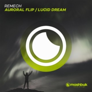 Auroral Flip / Lucid Dream