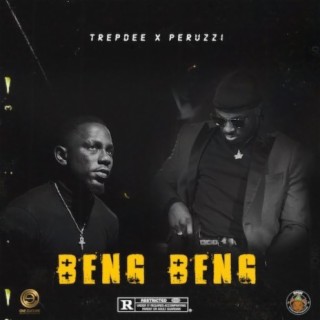 Beng Beng ft. Peruzzi lyrics | Boomplay Music