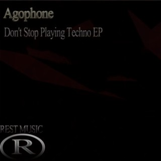 Don't Stop Playing Techno