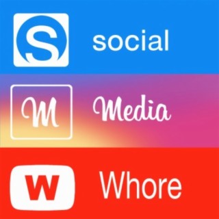 Social Media Whore