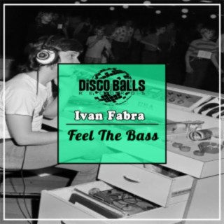 Feel The Bass