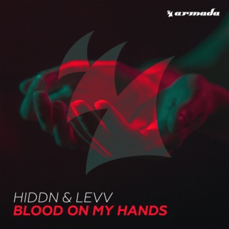 Blood On My Hands ft. LEVV | Boomplay Music