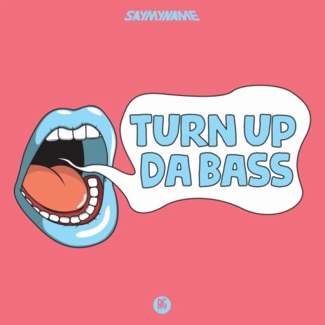 Turn Up Da Bass | Boomplay Music