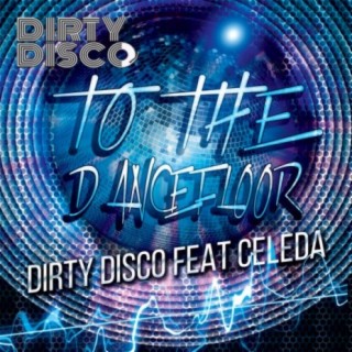 Dirty Disco feat Celeda