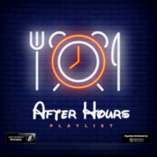 AFTER HOURS PLAYLIST