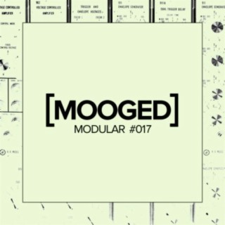 Mooged Modular #017