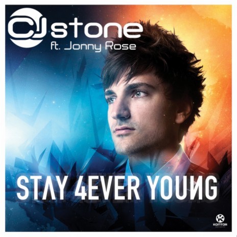 Stay 4ever Young (Original Mix) ft. Jonny Rose | Boomplay Music