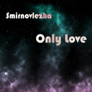 Only Love