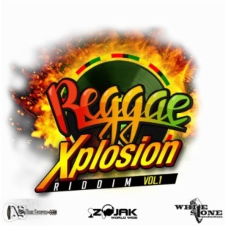 Reggae Xplosion Riddim Vol.1