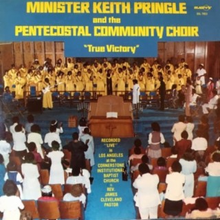 Minister Keith Pringle and The Pentecostal Community Choir