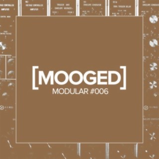 Mooged Modular #006