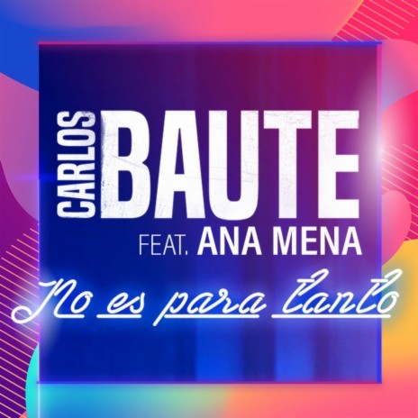 No es para tanto (feat. Ana Mena) | Boomplay Music