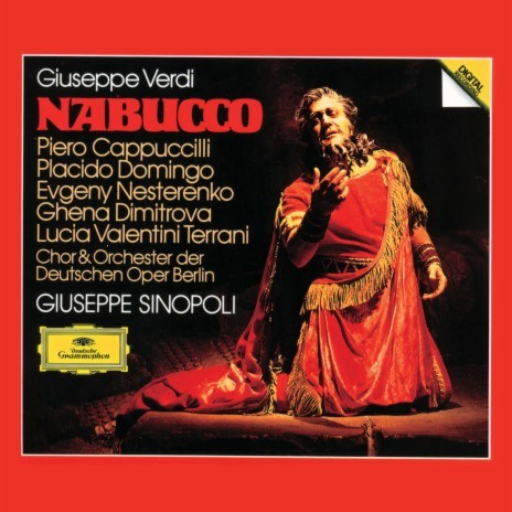 Verdi: Nabucco / Act III: Deh, perdona ft. Ghena Dimitrova, Orchester der Deutschen Oper Berlin & Giuseppe Sinopoli | Boomplay Music