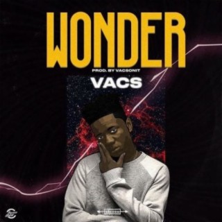 Wonder (Prod. By Vacs) (Strong Riddim)