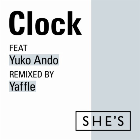 Clock (Yaffle Remix) ft. Yuko Ando | Boomplay Music