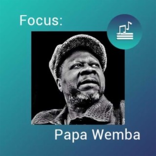 Focus: Papa Wemba