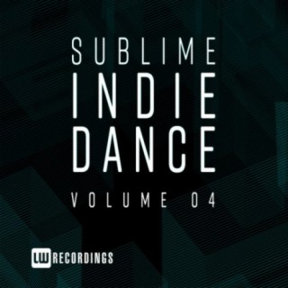 Sublime Indie Dance, Vol. 04