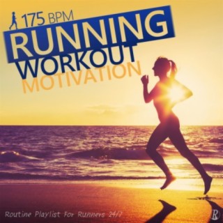 Running Workout Motivation 175 Bpm