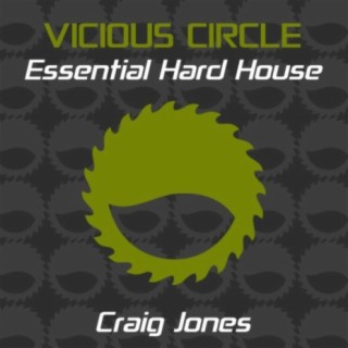 Essential Hard House, Vol. 17 (Mixed by Craig Jones)