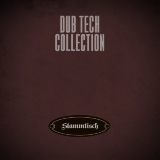 Dub Tech Collection