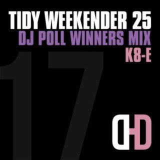 Tidy Weekender 25: DJ Poll Winners Mix 17