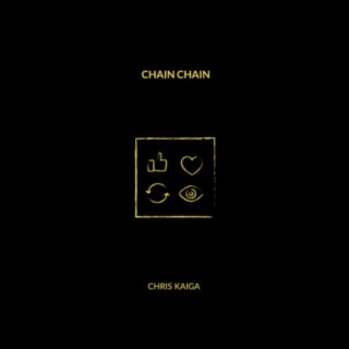 Chain Chain lyrics | Boomplay Music