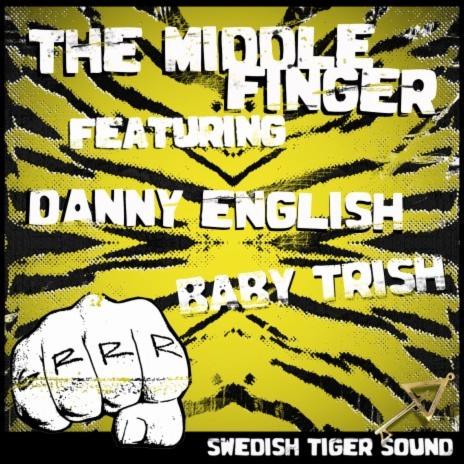 The Middle Finger (feat. Baby Trish & Danny English) | Boomplay Music