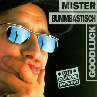 Mister Bummbastisch (Boombastic)