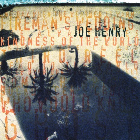 Untitled [Joe Henry / Kindness Of The World ] | Boomplay Music