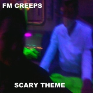 FM Creeps