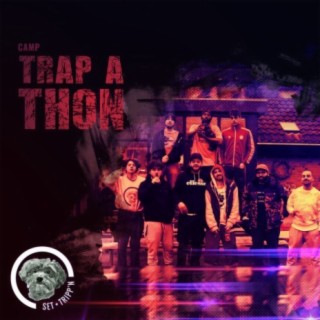 Camp Trap A Thon