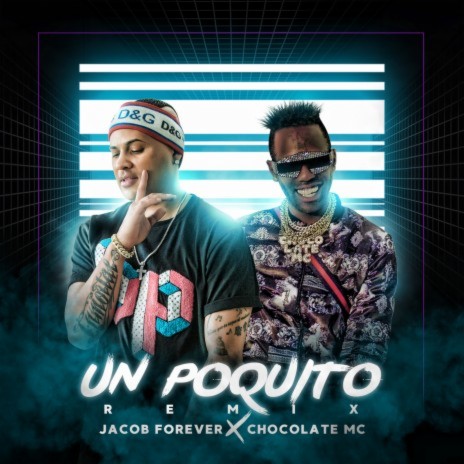 Un Poquito (Remix) ft. Chocolate Mc | Boomplay Music