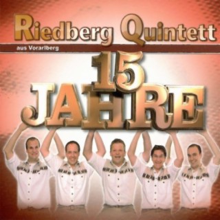 15 Jahre - Riedberg Quintett