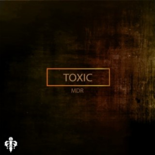 Toxic